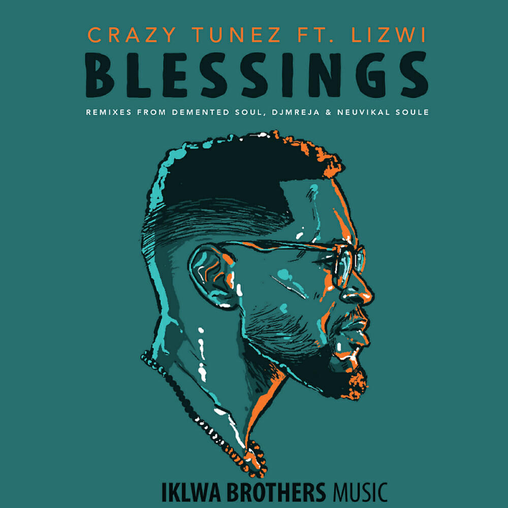 Crazy Tunez - Blessings (DJ Mreja & Neuvikal Soule Remix)