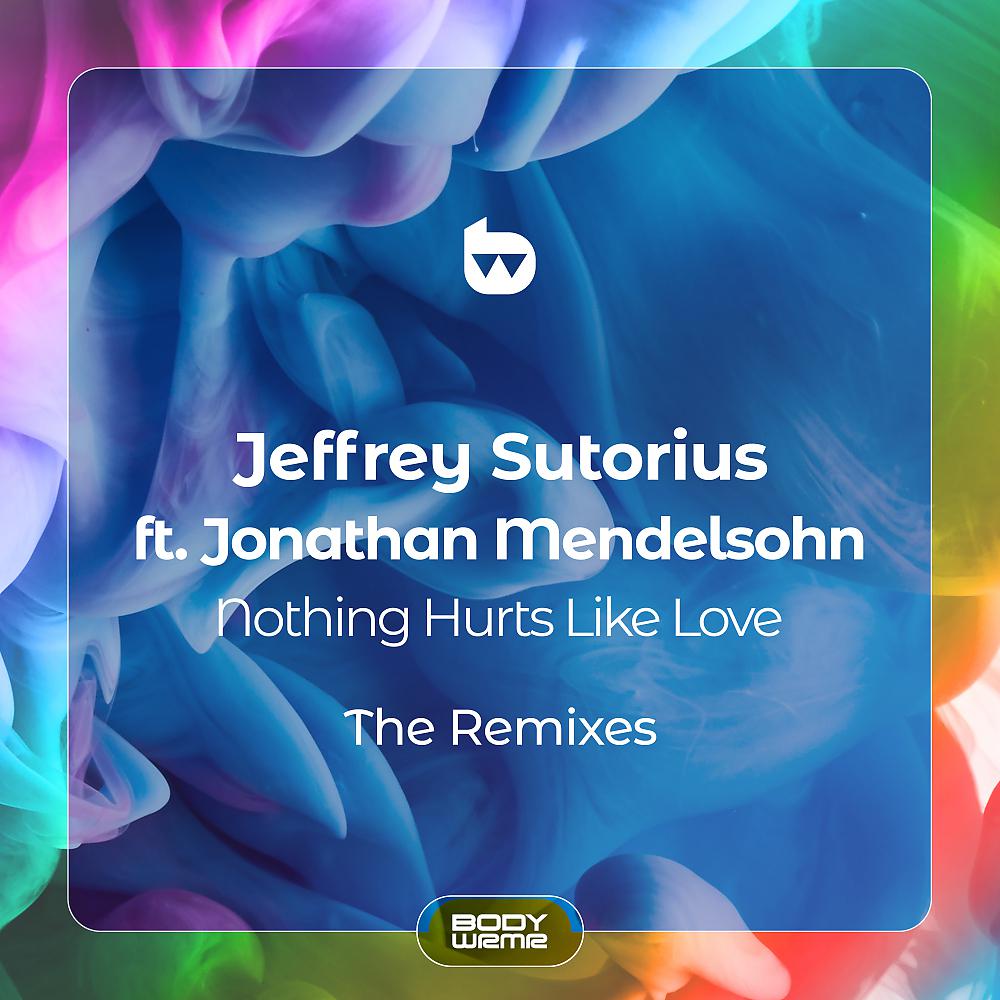 Постер альбома Nothing Hurts Like Love: The Remixes