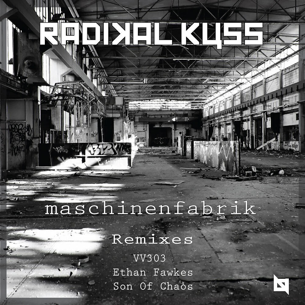 Radikal Kuss - Maschinenfabrik (Ethan Fawkes Remix)