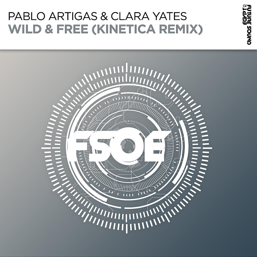 Pablo Artigas - Wild & Free (Kinetica Extended Remix)