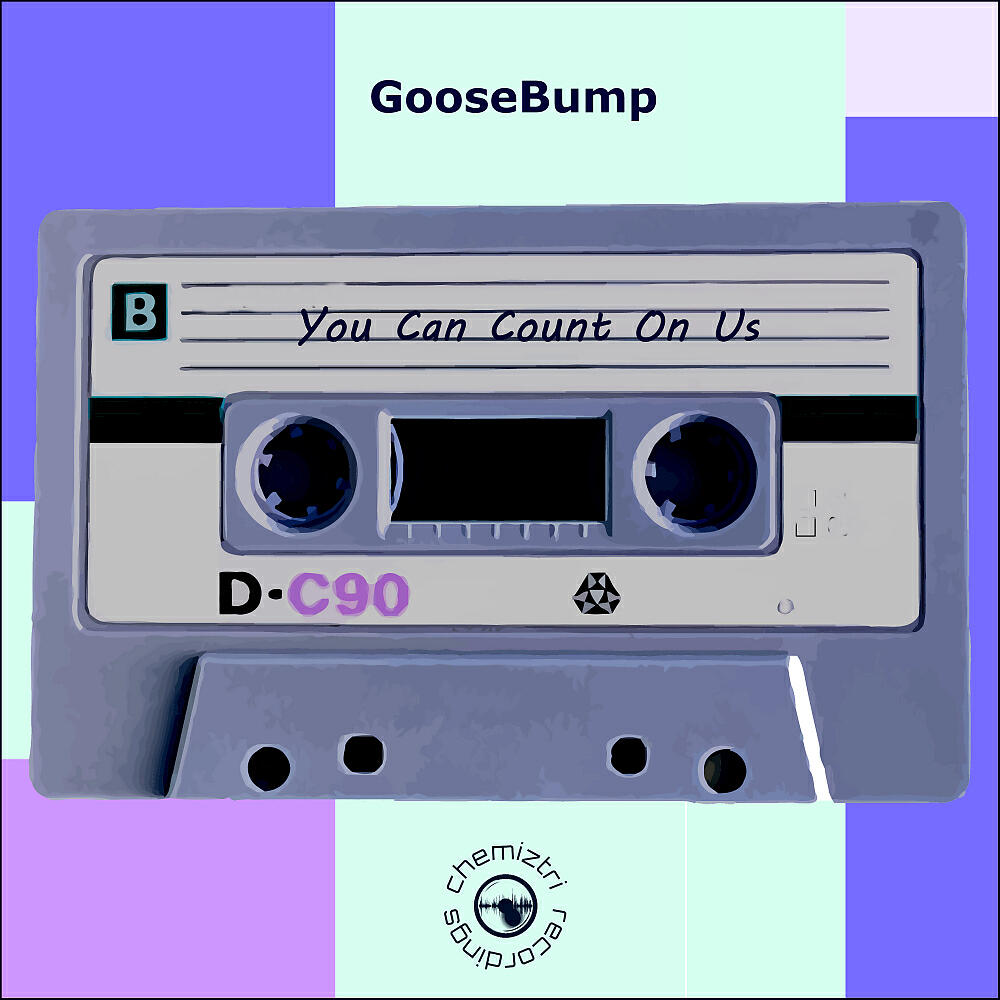 GooseBump - You Can Count On Us (Club Mix)