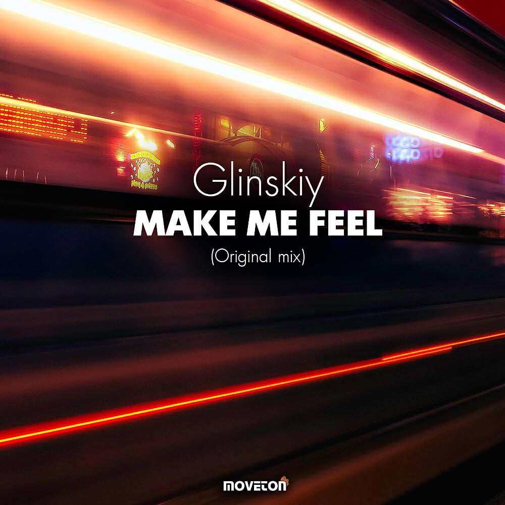 Glinskiy - Make Me Feel (Original Mix)