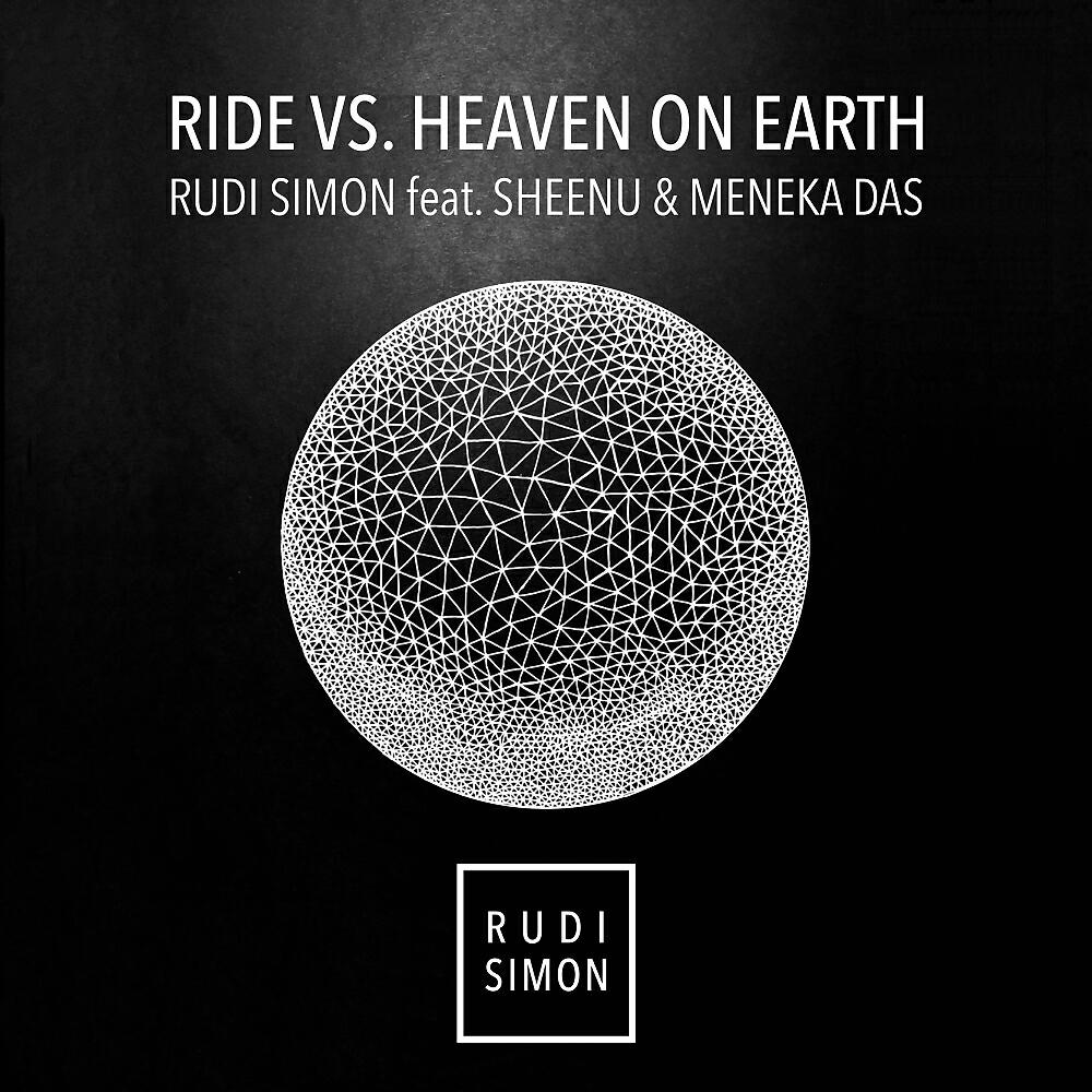 Rudi Simon - Ride Vs. Heaven On Earth (Nalestar Radio Remix)