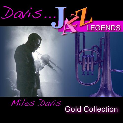 Постер альбома Davis... Jazz Legends Gold Collection (42 Best Songs)