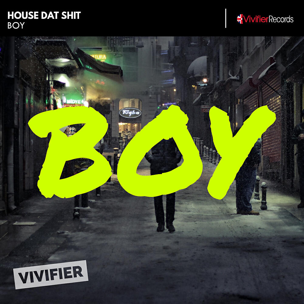 House Dat Shit - Boy (Original Mix)