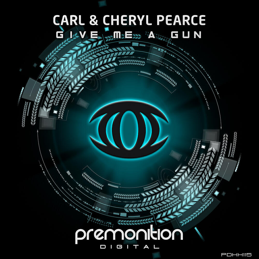 Carl & Cheryl Pearce - Give Me A Gun (Original Mix)