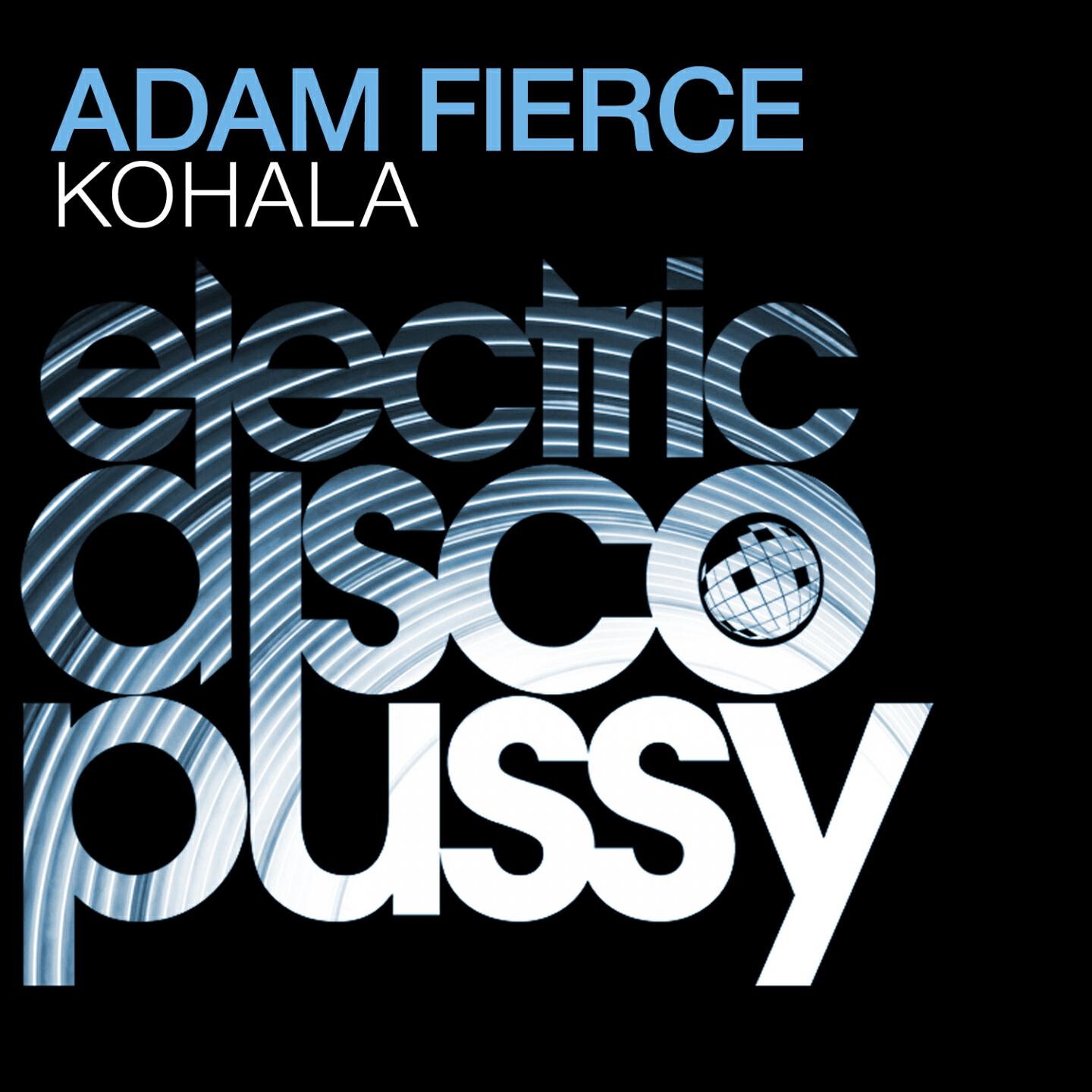 Adam Fierce - Kohala (Dragmatic Remix)