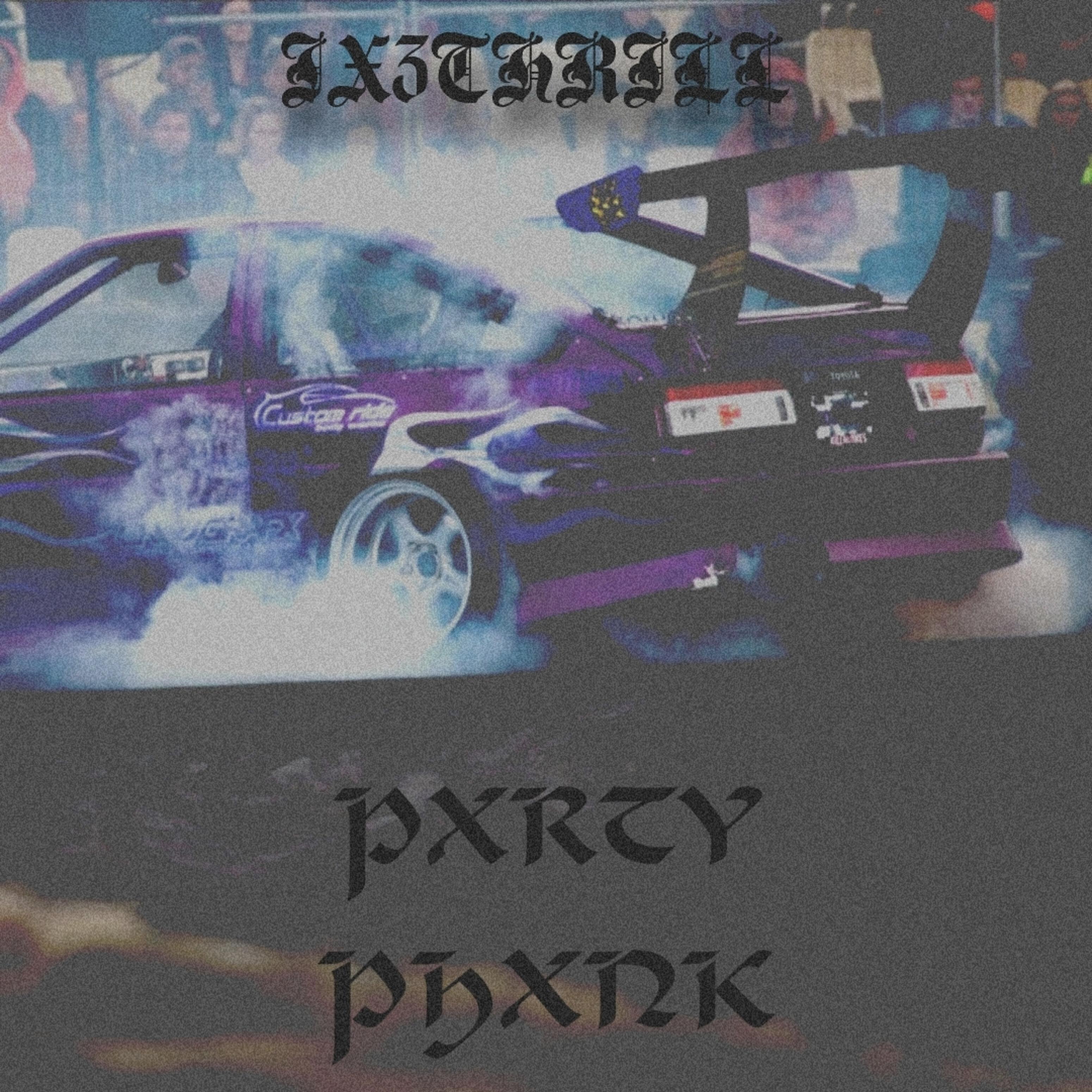 IX3THRILL - Phonk Party
