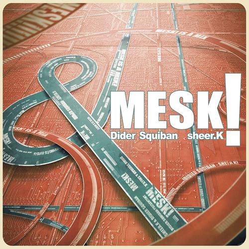 Постер альбома Mesk!