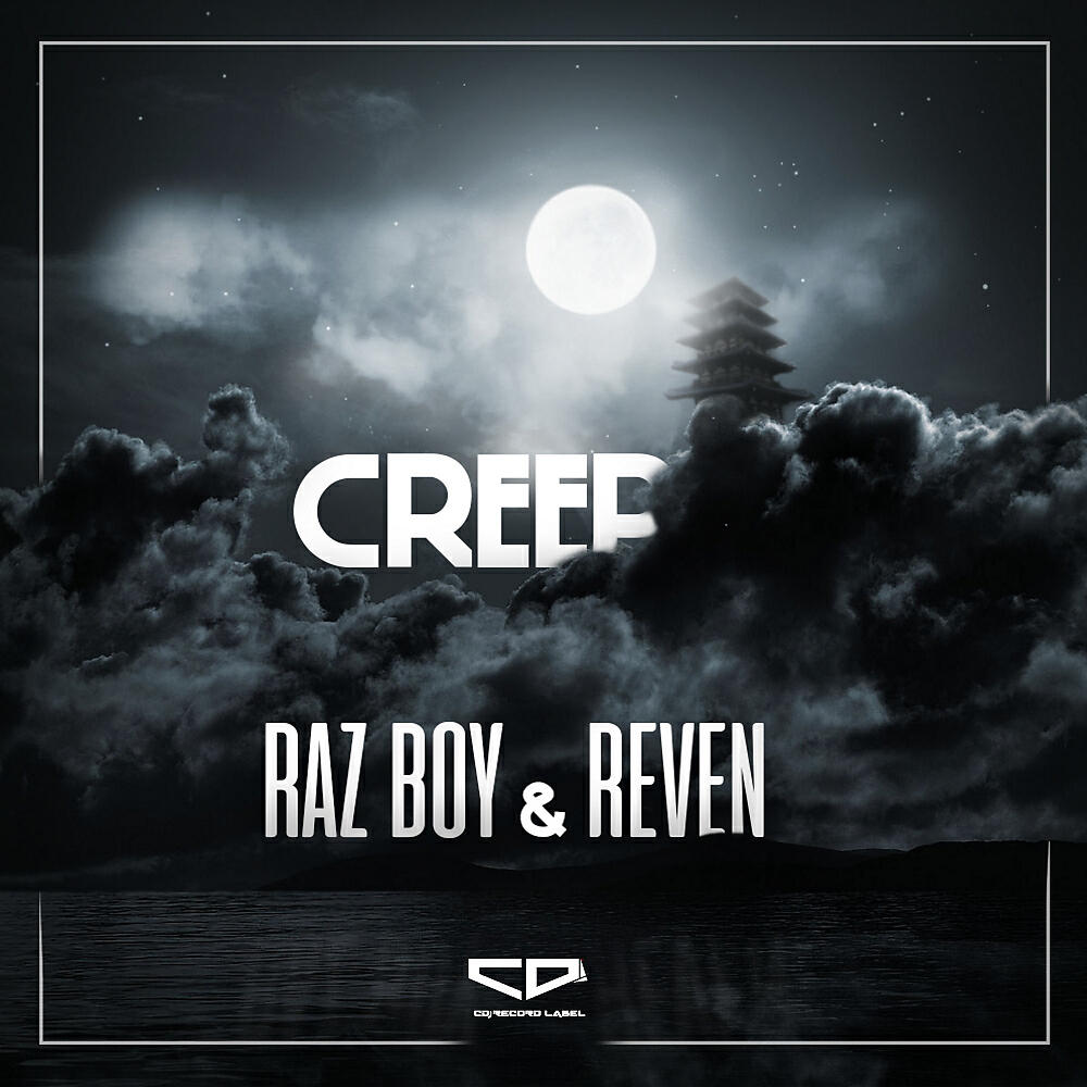 Raz Boy - Creep (Original Mix)