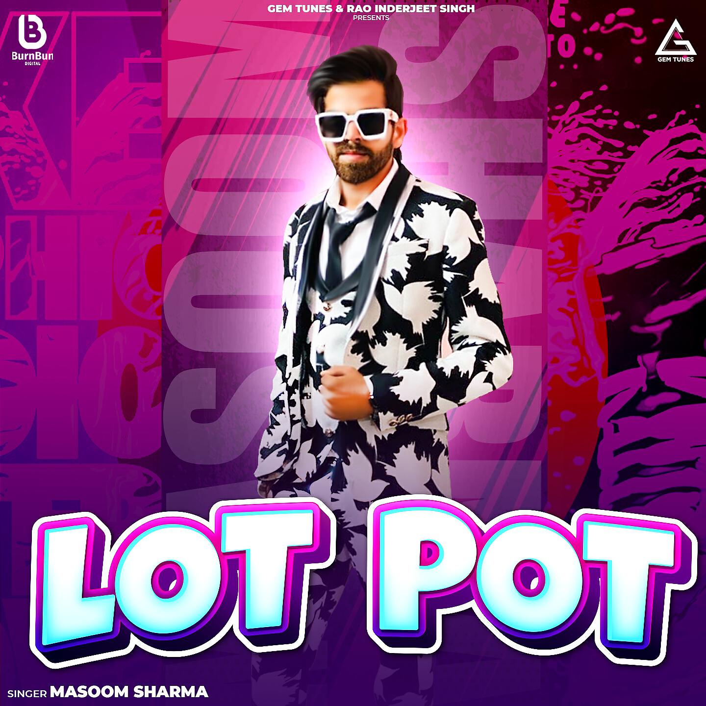 Masoom Sharma - Lot Pot