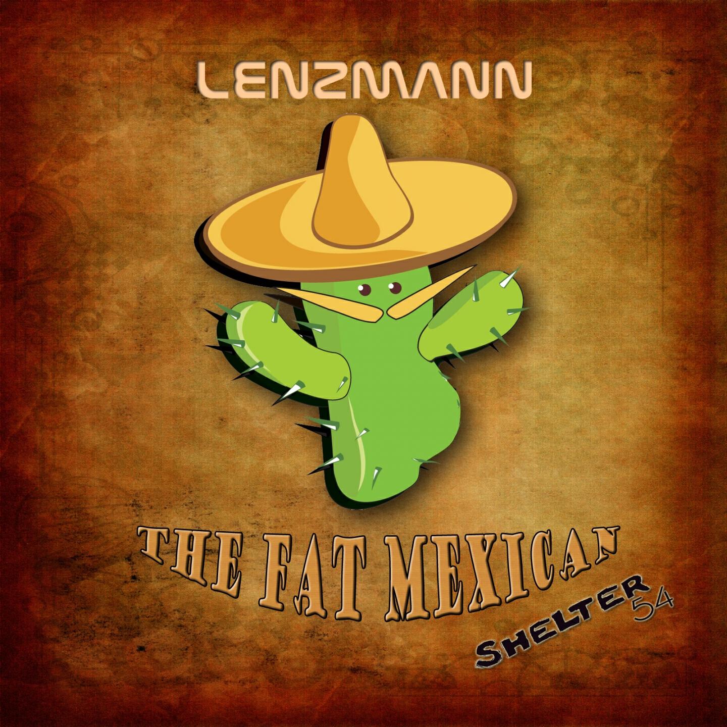 Lenzmann - The Fat Mexican (DJ Robdee Remix)