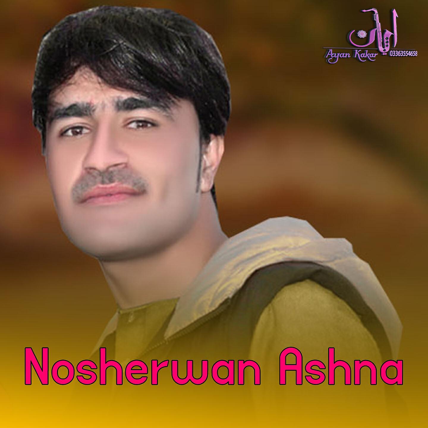 Nosherwan Ashna - Pa Zra Mi Khudai Khabar Wo