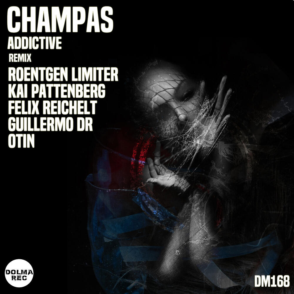 Champas - Addictive (Roentgen Limiter Remix)