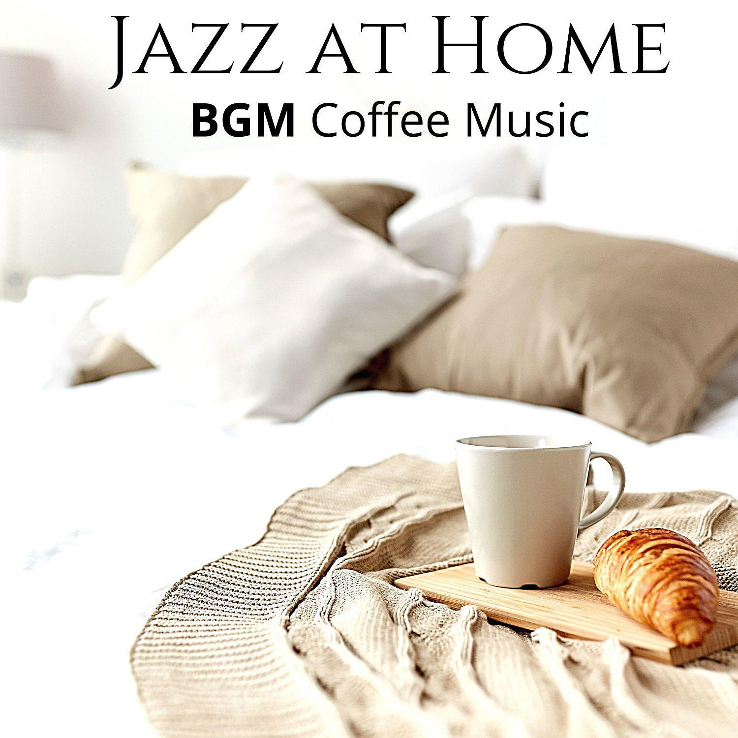 Постер альбома Jazz at Home: BGM Coffee Music - Winter Chill Beats Playlist & Slow Jazz for Good Mood