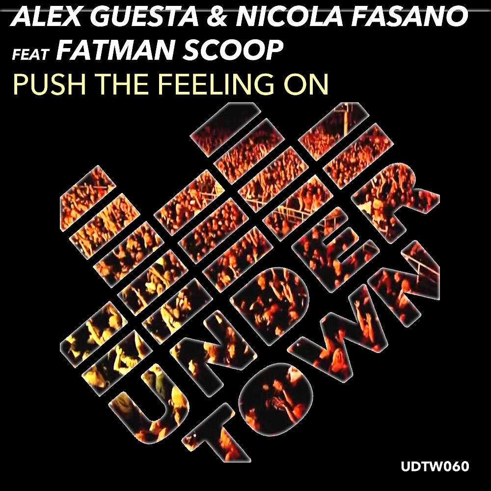 Alex Guesta - Push The Feeling On (Alex Guesta & Nicola Fasano Tribal Mix)