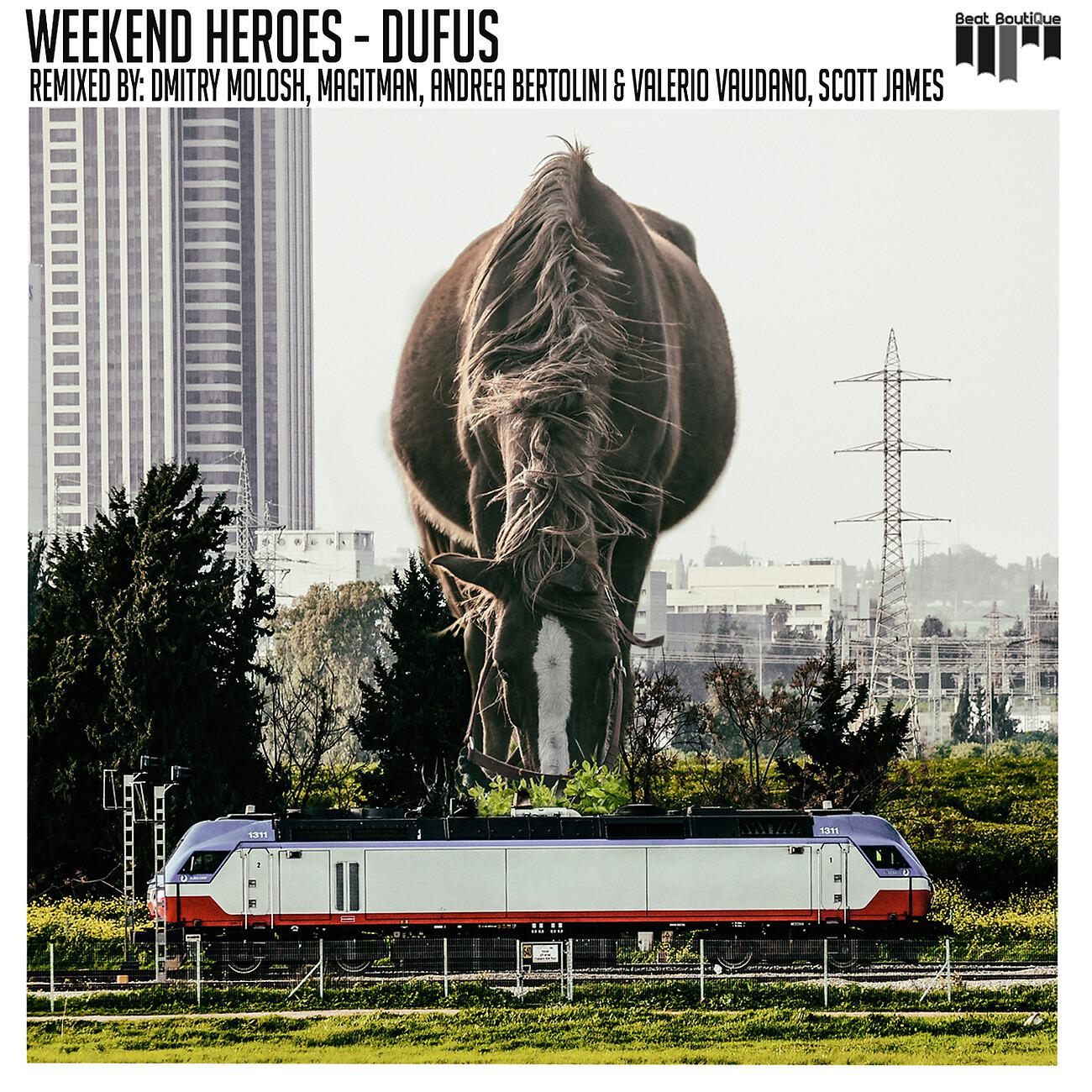 Weekend Heroes - Dufus (Dmitry Molosh Remix)