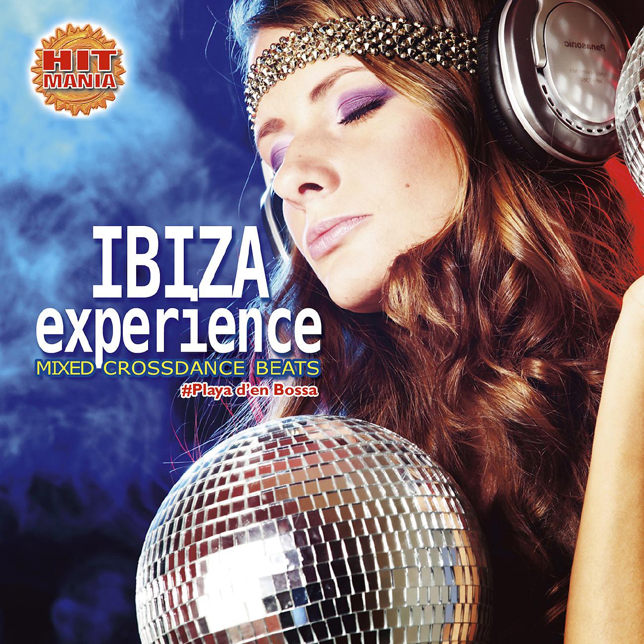 Постер альбома Ibiza Experience – Mixed Crossdance Beats #Playa d'en Bossa