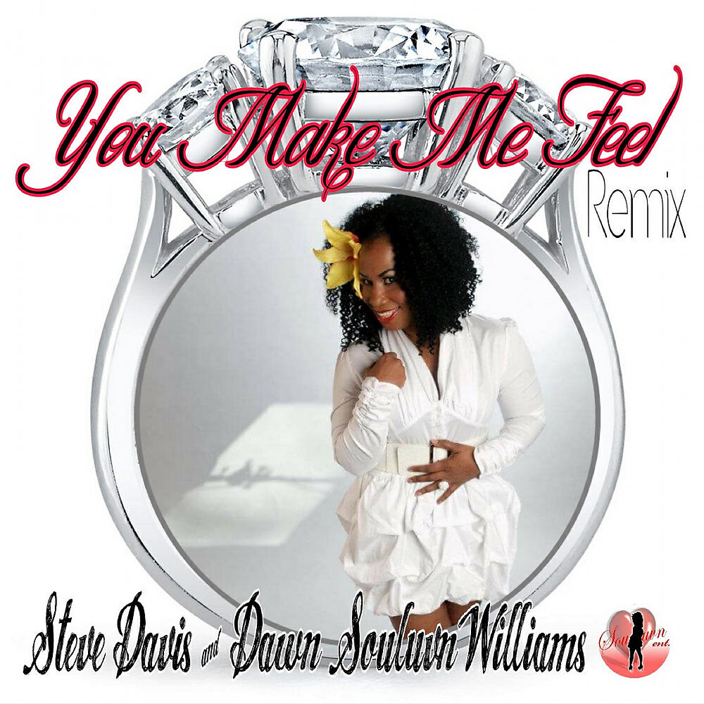 Dawn Souluvn Williams - You Make Me Feel (Platinum Diamond Remix)