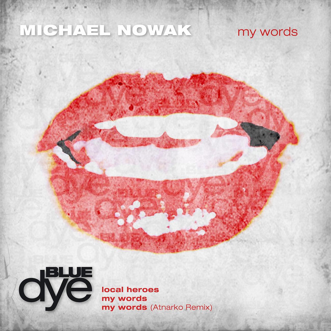 Michael Nowak - My Words (Atnarko Remix)