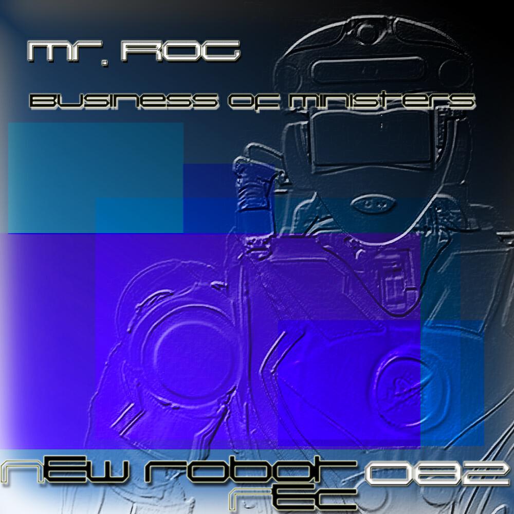 Mr. Rog - Business Of Ministers (Original Mix)
