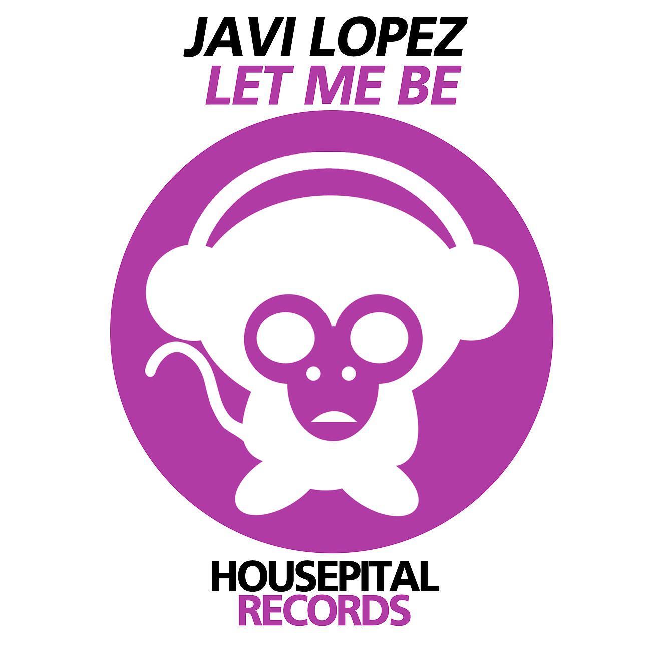 Javi Lopez - Let Me Be (Dubman F Remix)