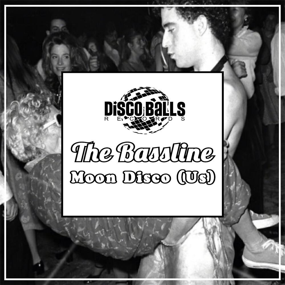 Moon Disco (US) - The Bassline (Original Mix)
