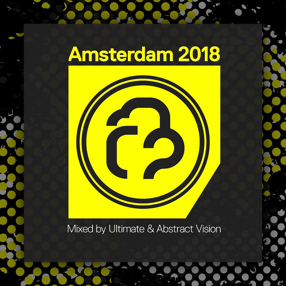 Альбом Amsterdam 2018: Mixed by Ultimate & Abstract Vision скачать