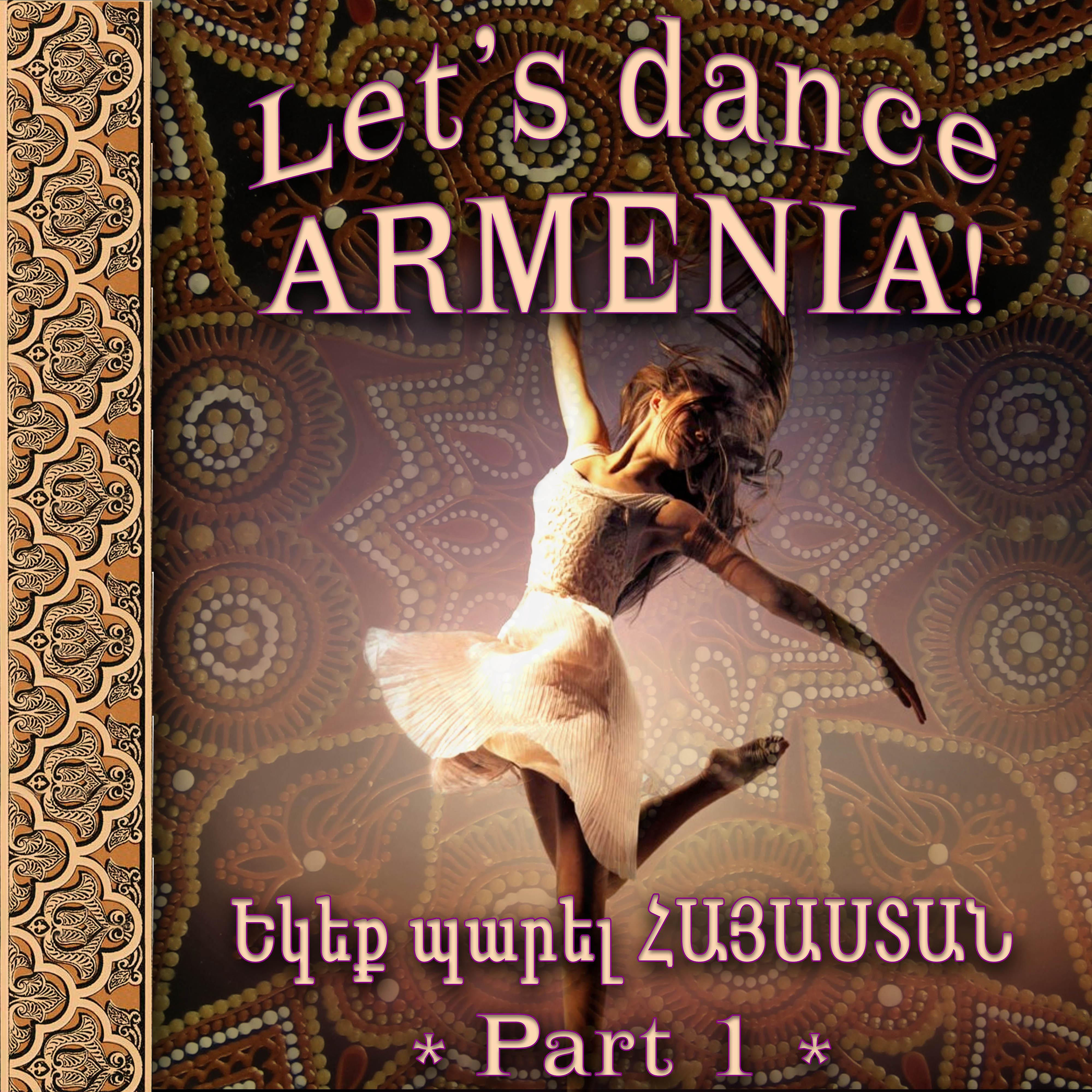Постер альбома Let\'s dance, ARMENIA! 1