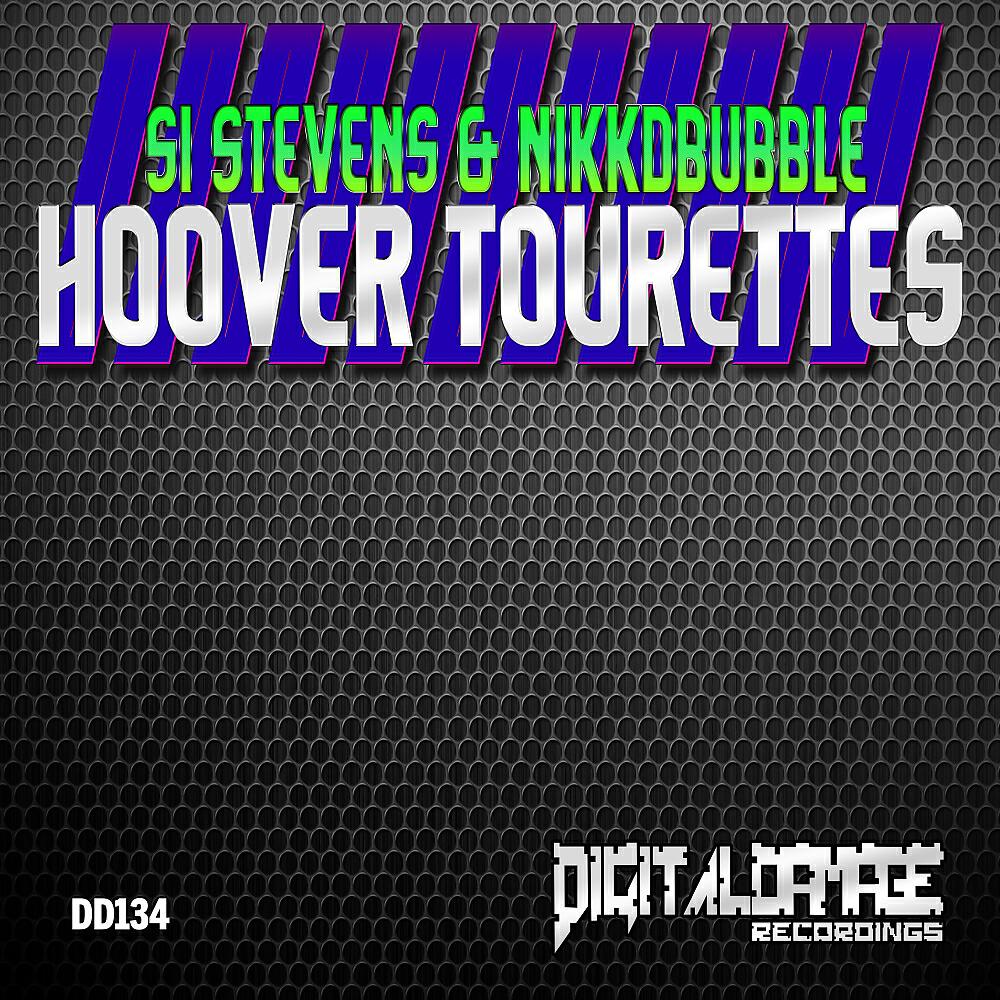 Si Stevens - Hoover Tourettes (Original Mix)