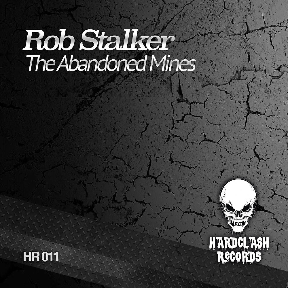 Rob Stalker - The Abandoned Mines (Original Mix)