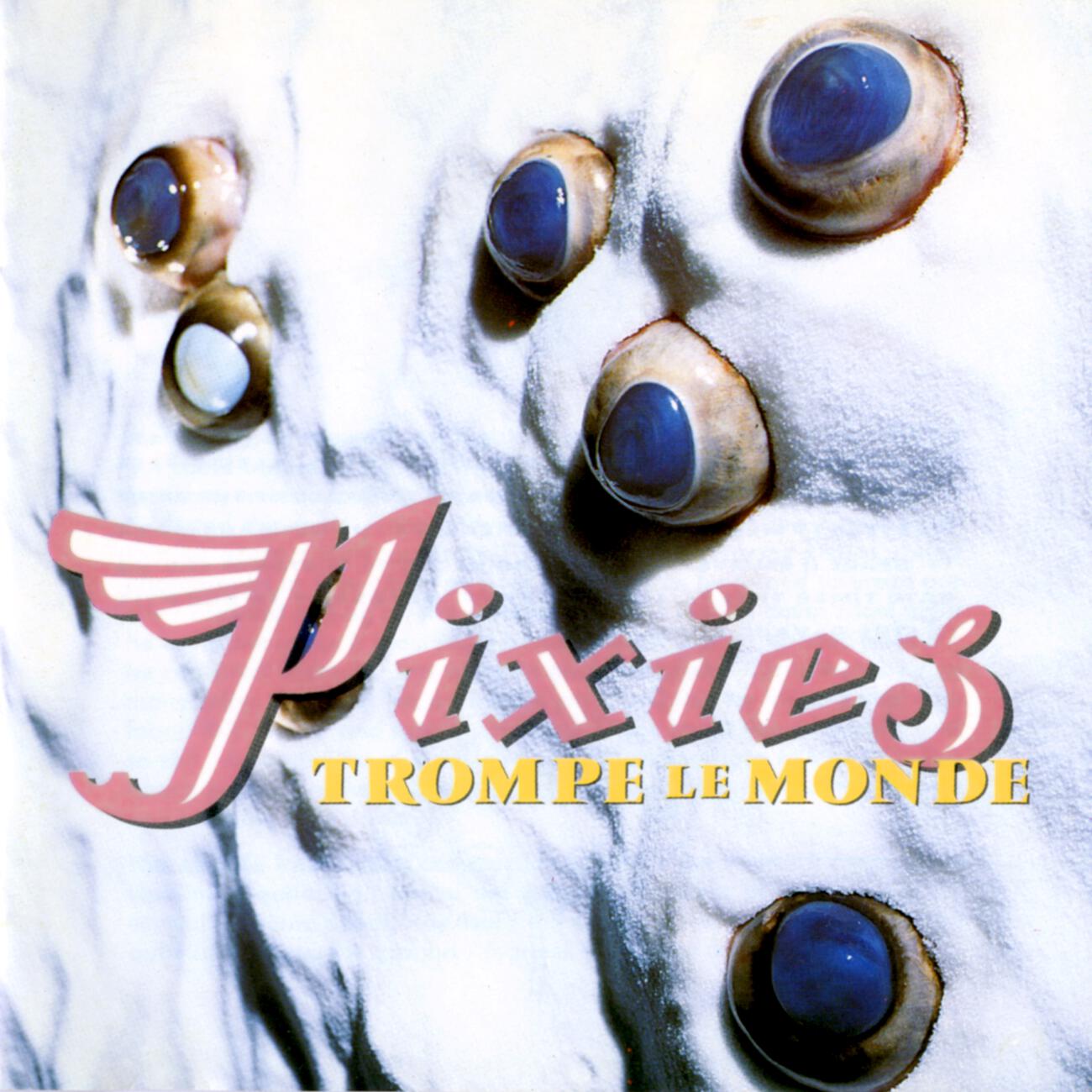 PIXIES - Trompe le Monde
