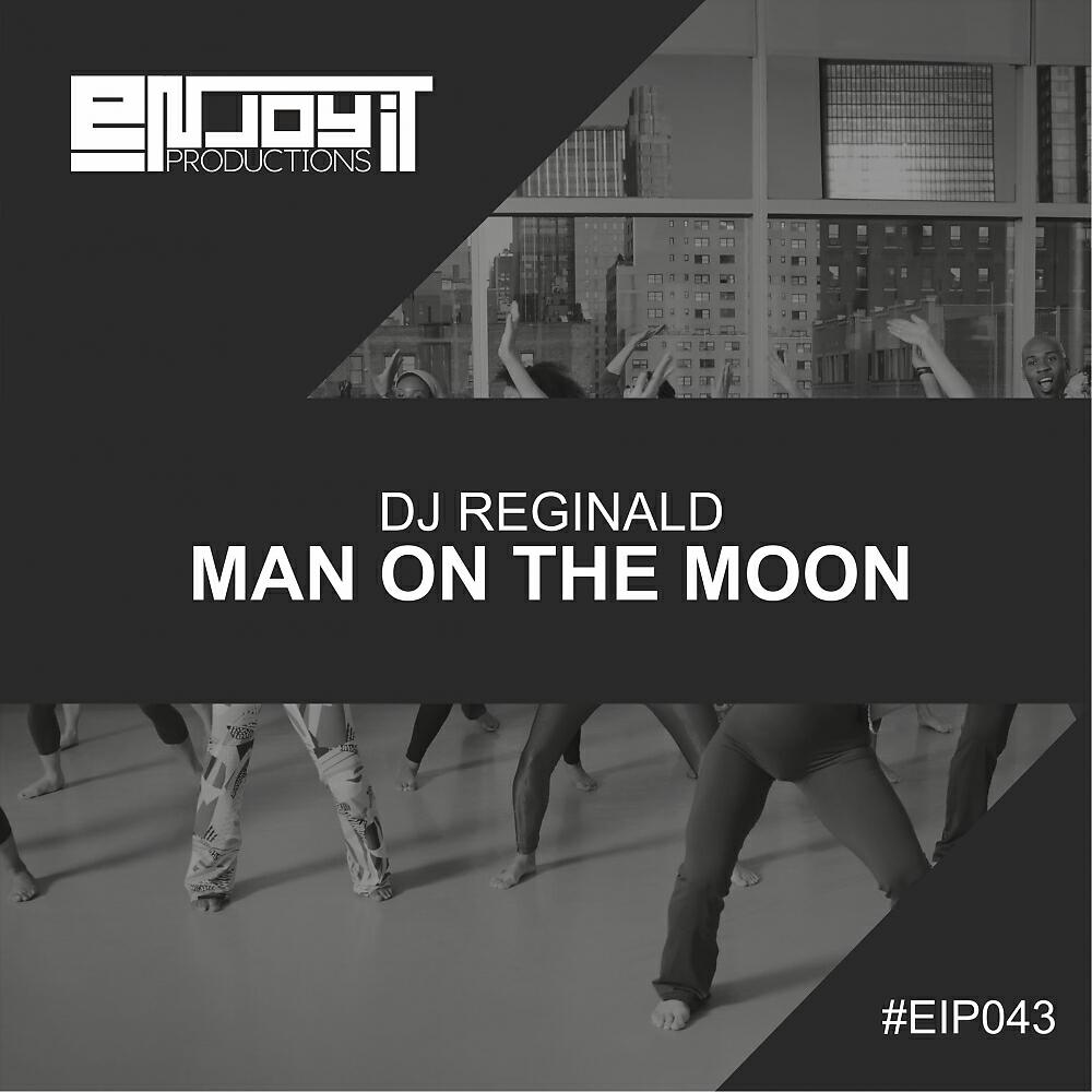 DJ Reginald - Man On The Moon (Original Mix)