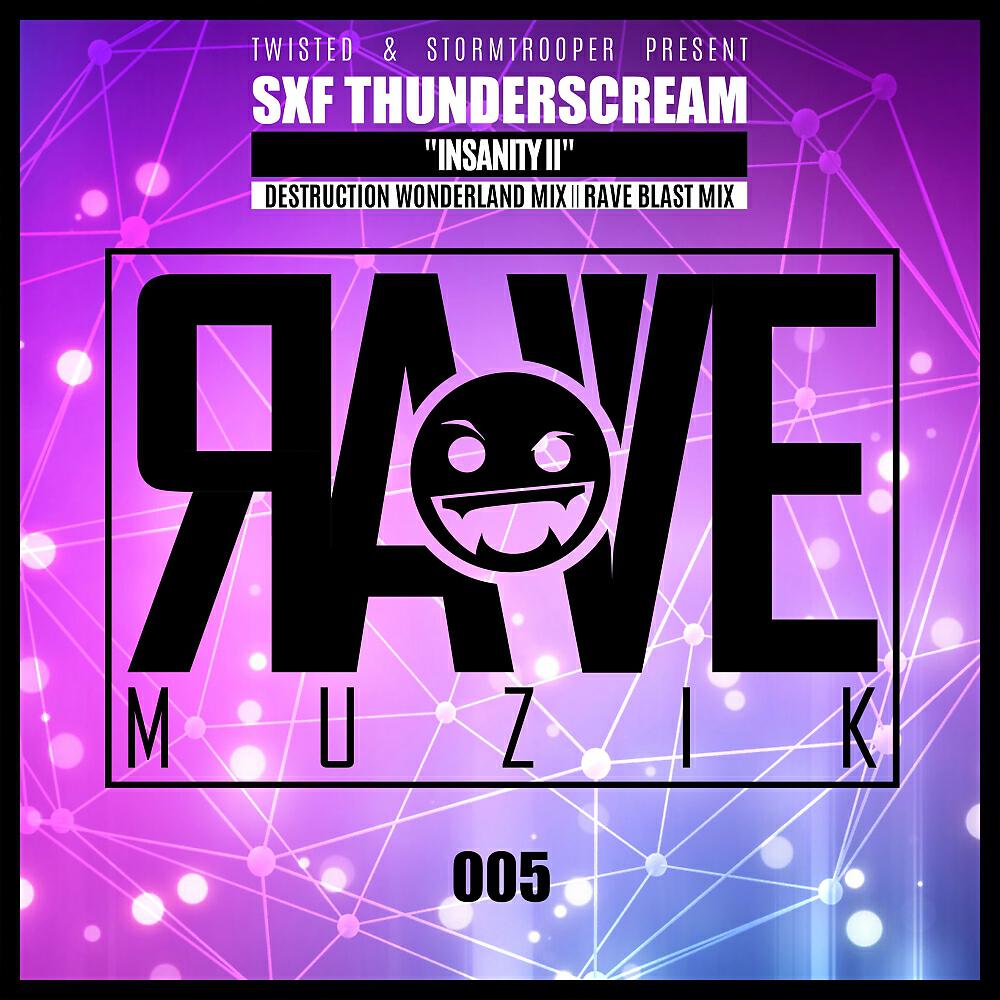 SXF Thunderscream - Insanity II (Destruction Wonderland Mix)