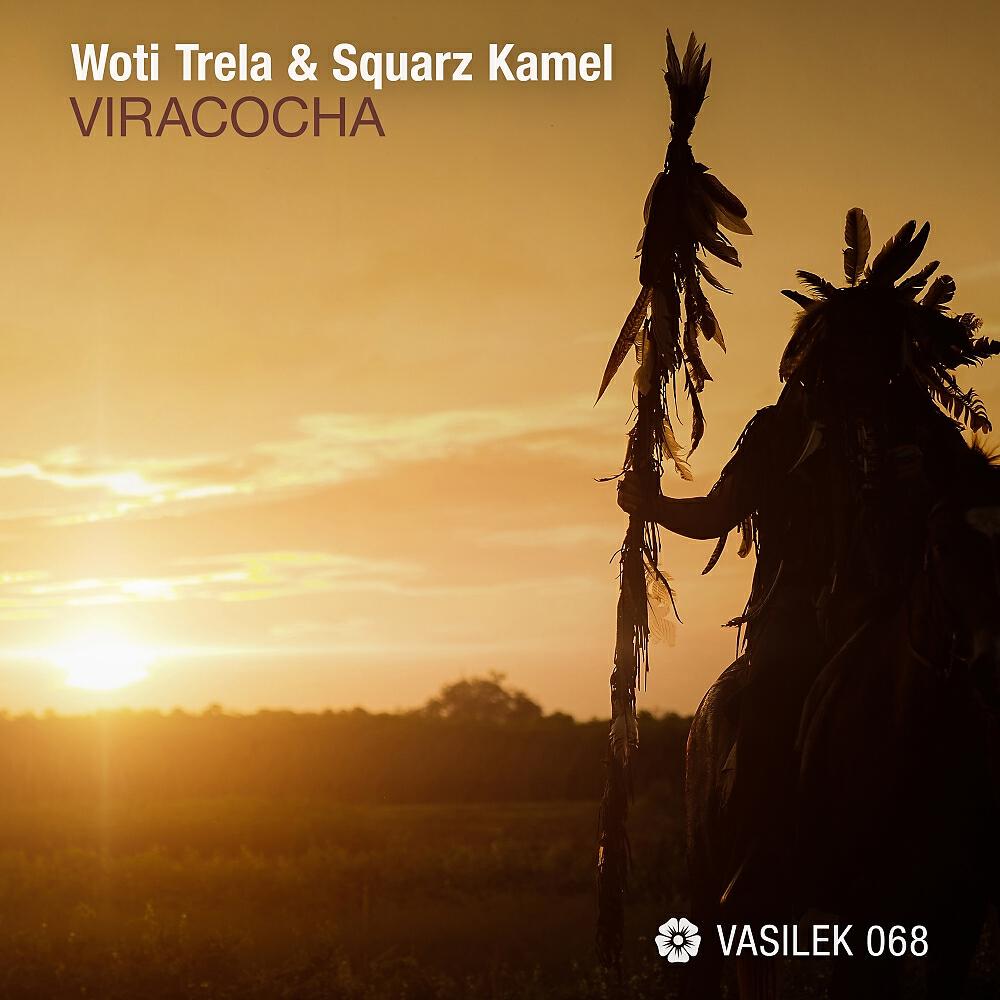 Woti Trela - Viracocha (Original Mix)