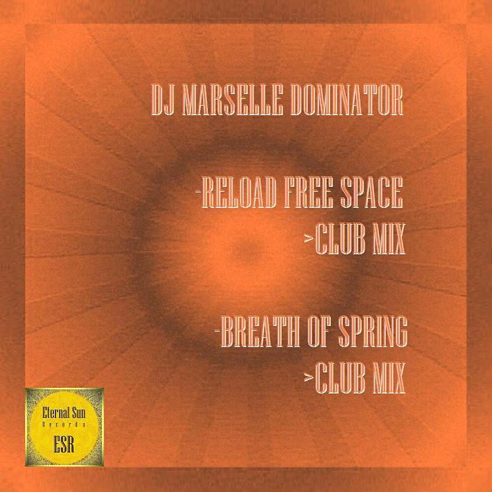 DJ Marselle Dominator - Breath Of Spring (Club Mix)