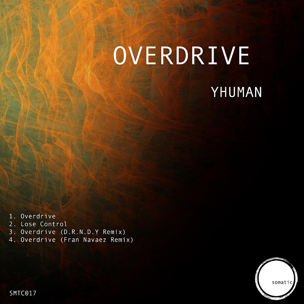 YHUMAN - Overdrive (Original Mix)