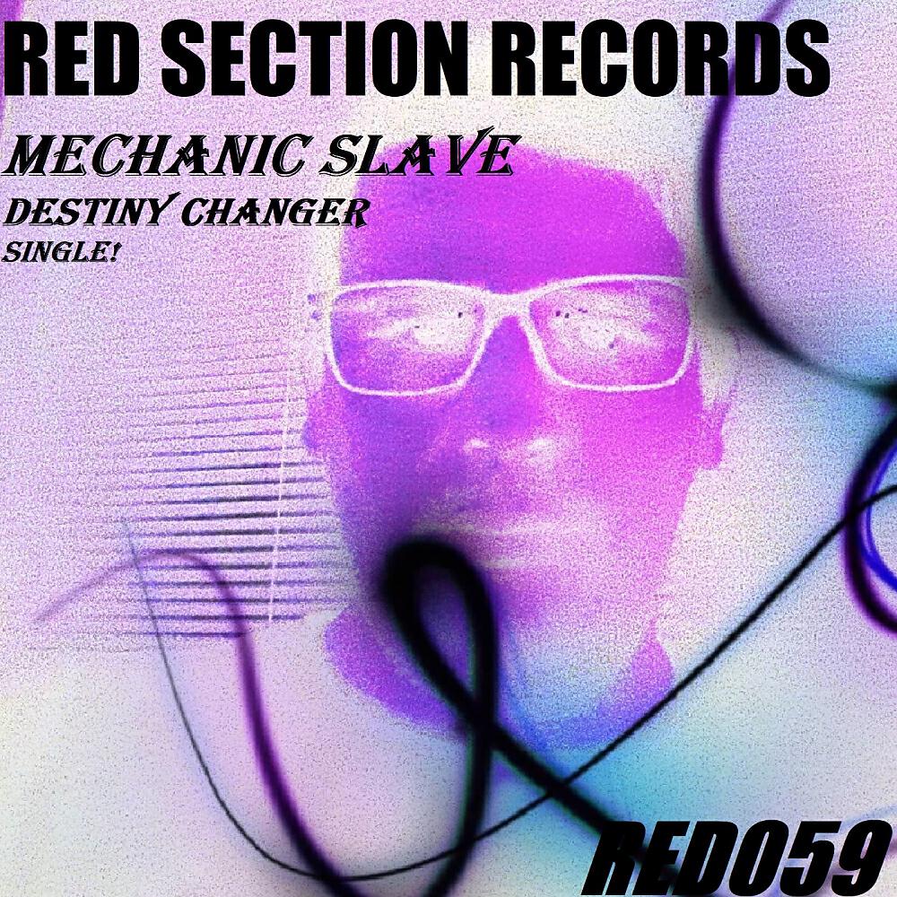 Mechanic Slave - Destiny Changer (Original Mix)