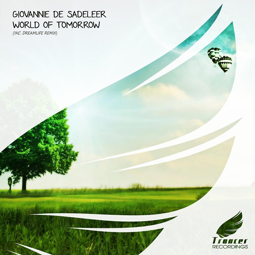 Giovannie De Sadeleer - World of Tomorrow (DreamLife Remix)