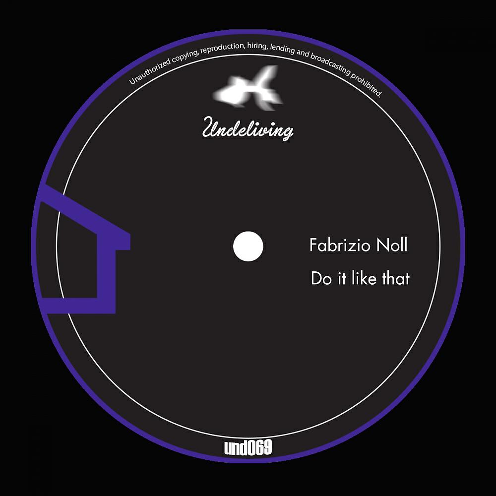 Fabrizio Noll - Do It Like That (Jacopo Ferrari Remix)