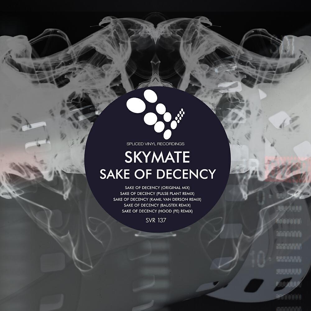 Skymate - Sake of Decency (Baustek Remix)