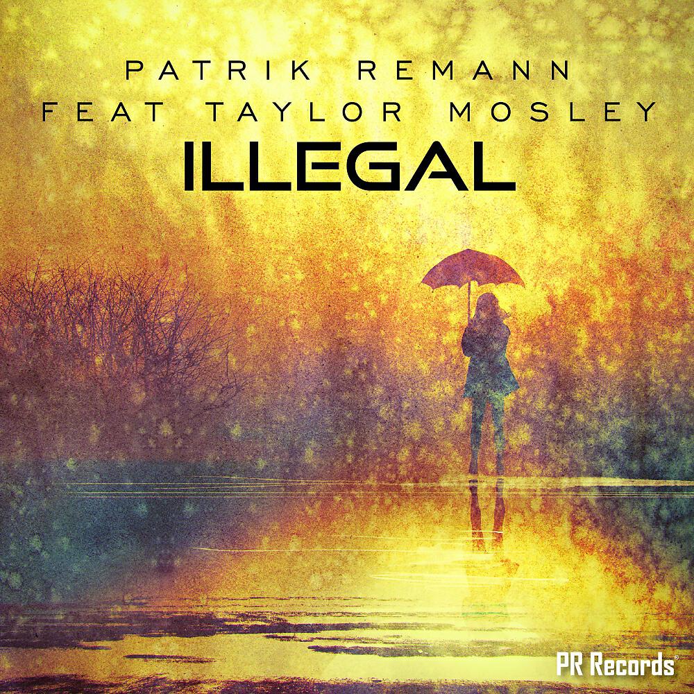 Patrik Remann - Illegal (Original Mix)