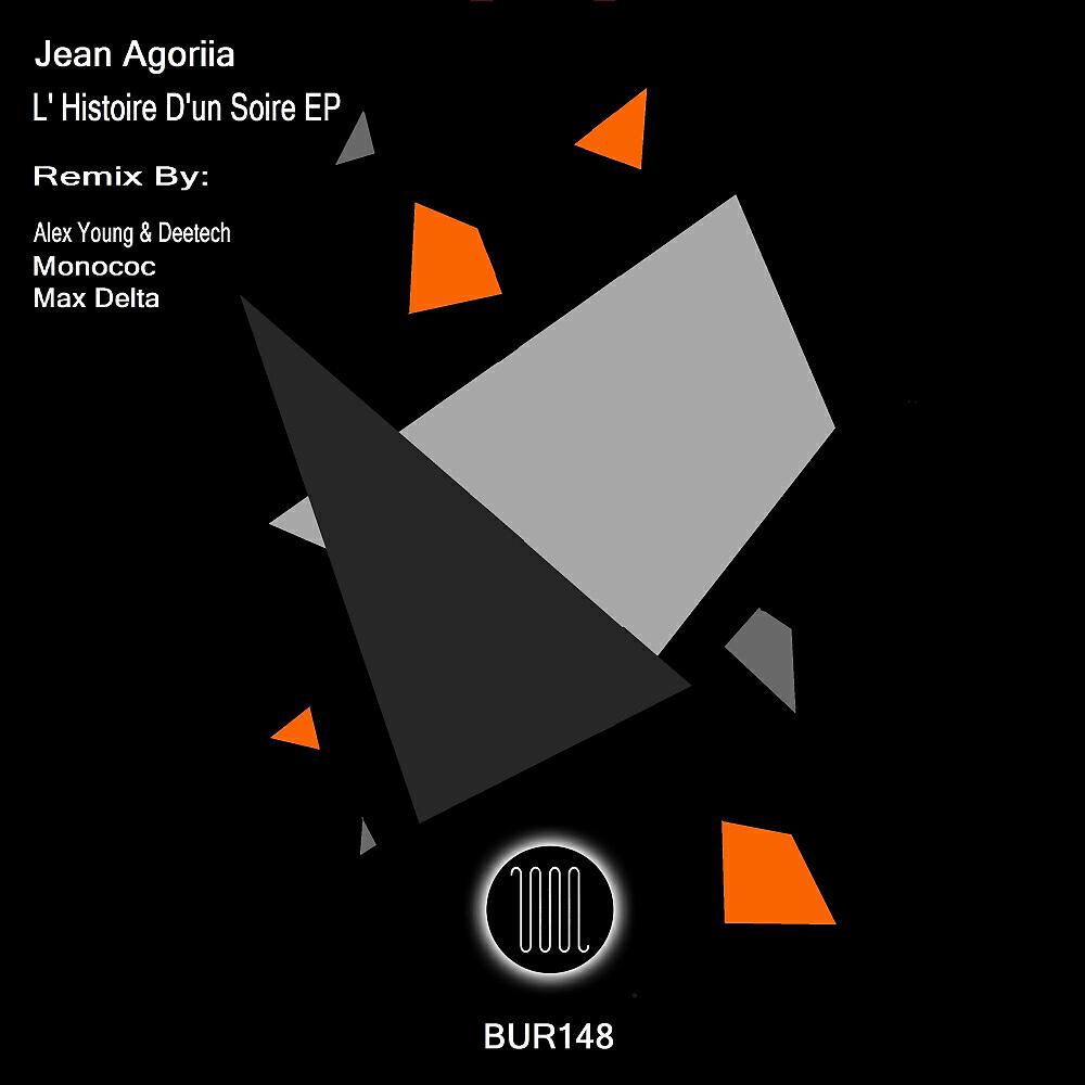 Jean Agoriia - L'Histoire D'un Soire (Max Delta Remix)