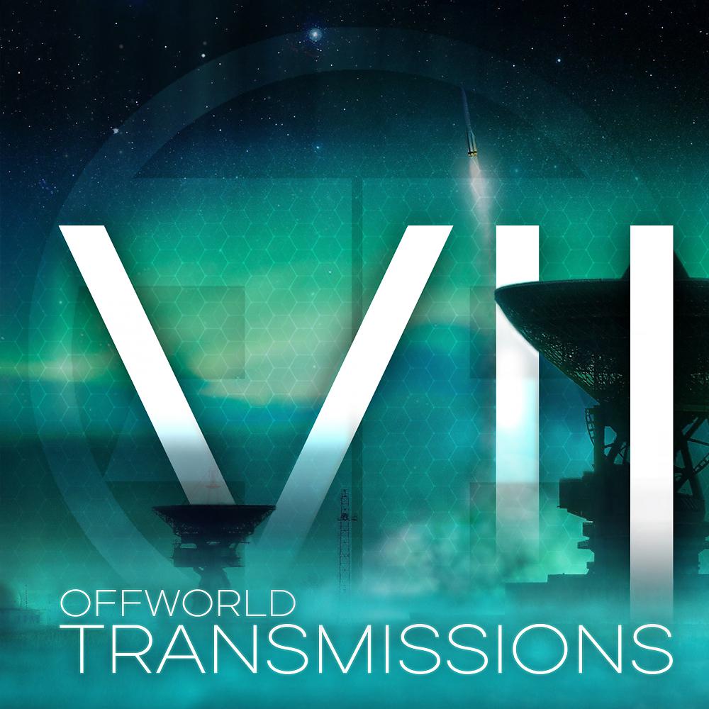 Постер альбома Offworld Transmissions, Vol. 7