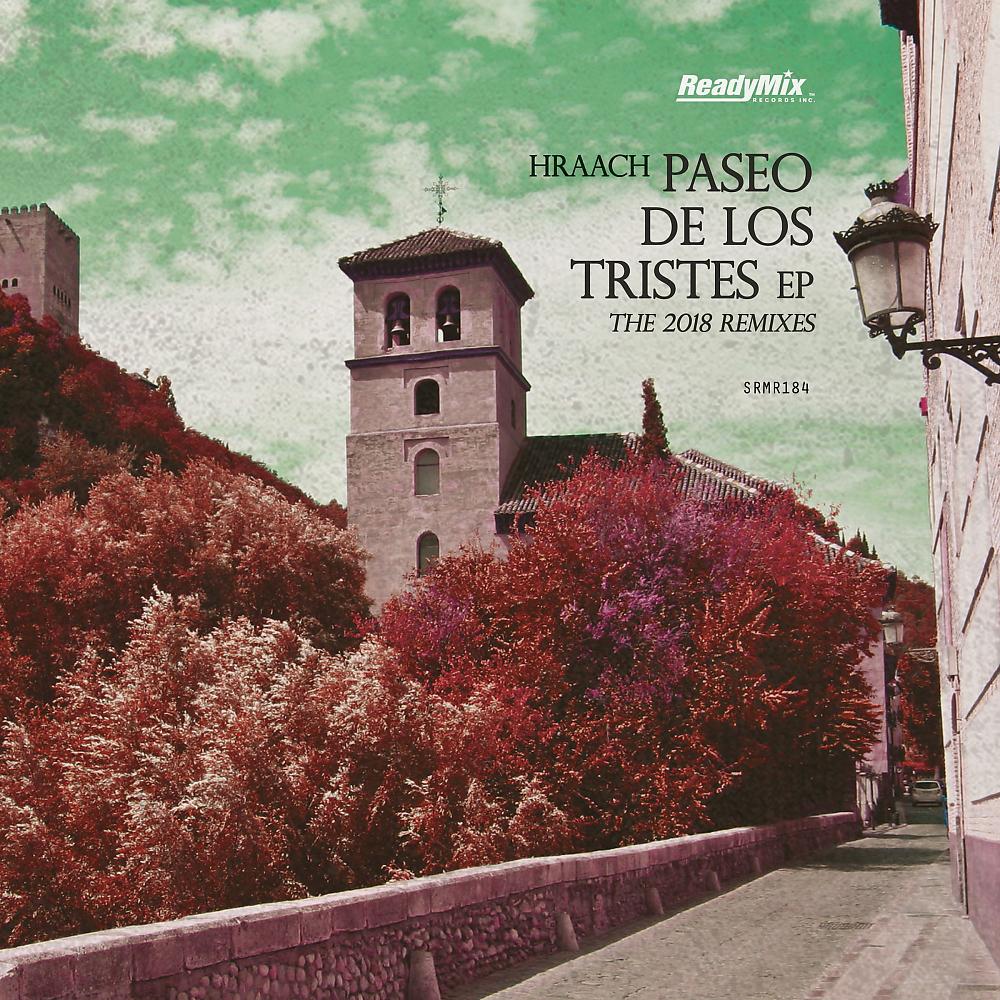 Постер альбома Paseo De Los Tristes EP (2018 Remixes)