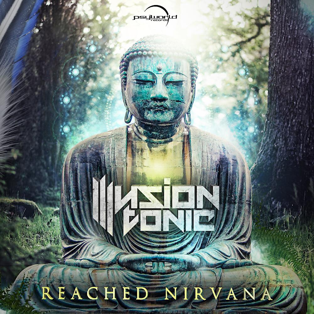 Illusion Tonic - Reached Nirvana (Original Mix)