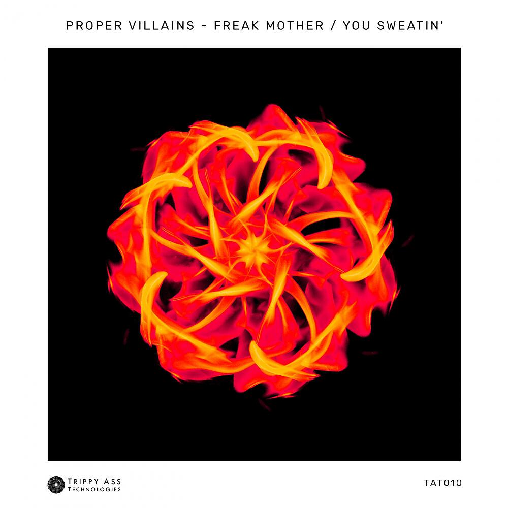 Proper Villains - You Sweatin' (Original Mix)