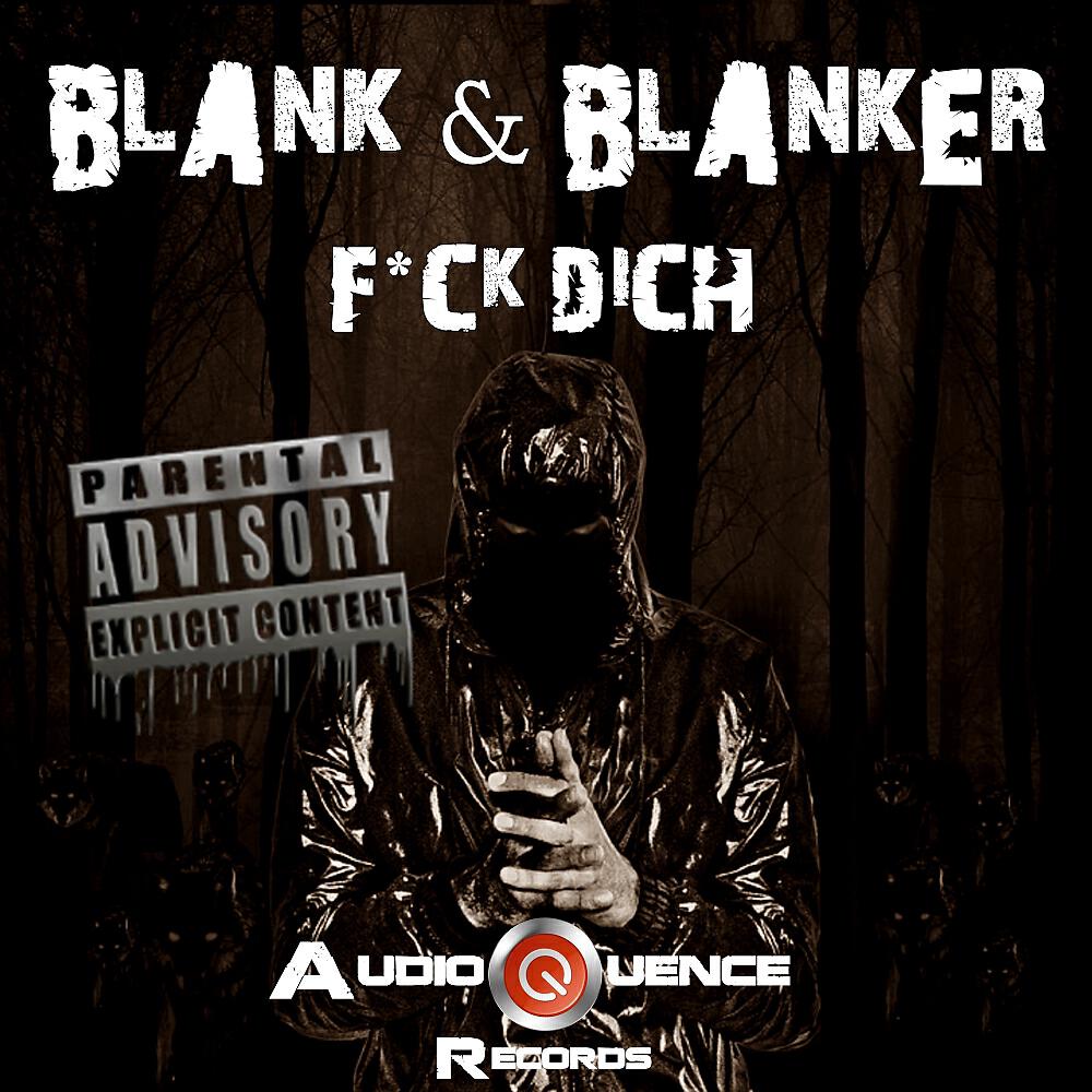 Blank & Blanker - Fick Dich (Original Mix)