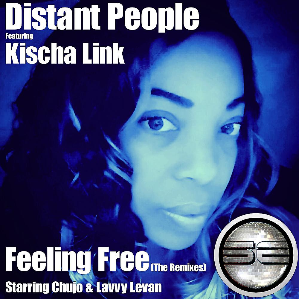 Distant People - Feeling Free (The Remixes) (Original Mix)