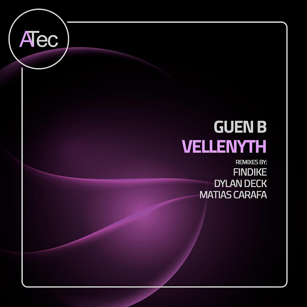 Guen B - Vellenyth (Dylan Deck Remix)